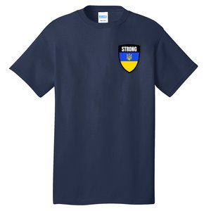 Strong Tactical Support Ukrainian Flag Shield I Stand With Ukraine Military Tall T-Shirt