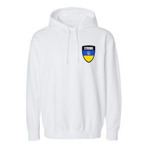 Strong Tactical Support Ukrainian Flag Shield I Stand With Ukraine Military Garment-Dyed Fleece Hoodie