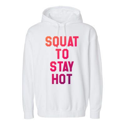 Squat To Stay Hogift Oh My Quad Becky Look At Her Squat Gift Garment-Dyed Fleece Hoodie