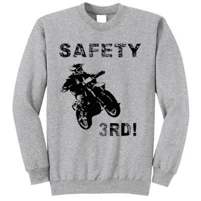 Safety Third Tall Sweatshirt