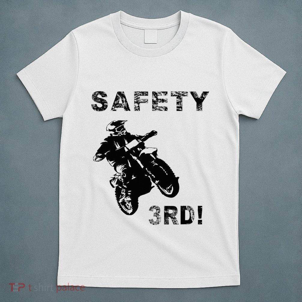 Safety Third T-Shirt