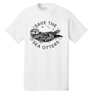 Save The Sea Otters Tall T-Shirt