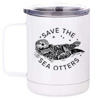 Save The Sea Otters 12 oz Stainless Steel Tumbler Cup