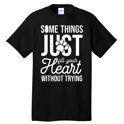 Some Things Tall T-Shirt