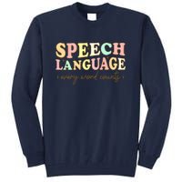 Speech Therapy Speech Language Therapy Pathologist Retro SLP Tall Sweatshirt