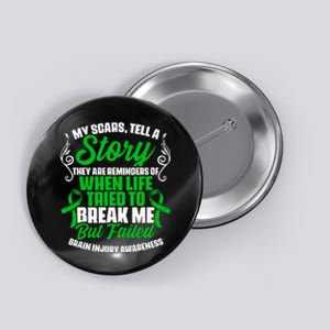 Scars Tell Story Traumatic Brain Injury Support TBI Survivor Button