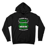 Scars Tell Story Traumatic Brain Injury Support TBI Survivor Tall Hoodie