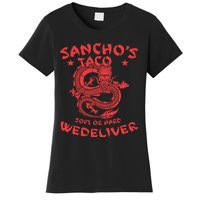 Sanchos Tacos Soft Or Hard We Deliver Apparel Women's T-Shirt