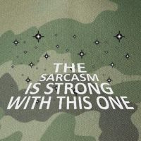 Sarcastic The Sarcasm Is Strong With This One Legacy Tie Dye Trucker Hat