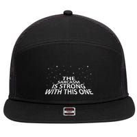 Sarcastic The Sarcasm Is Strong With This One 7 Panel Mesh Trucker Snapback Hat