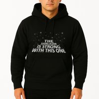 Sarcastic The Sarcasm Is Strong With This One Hoodie