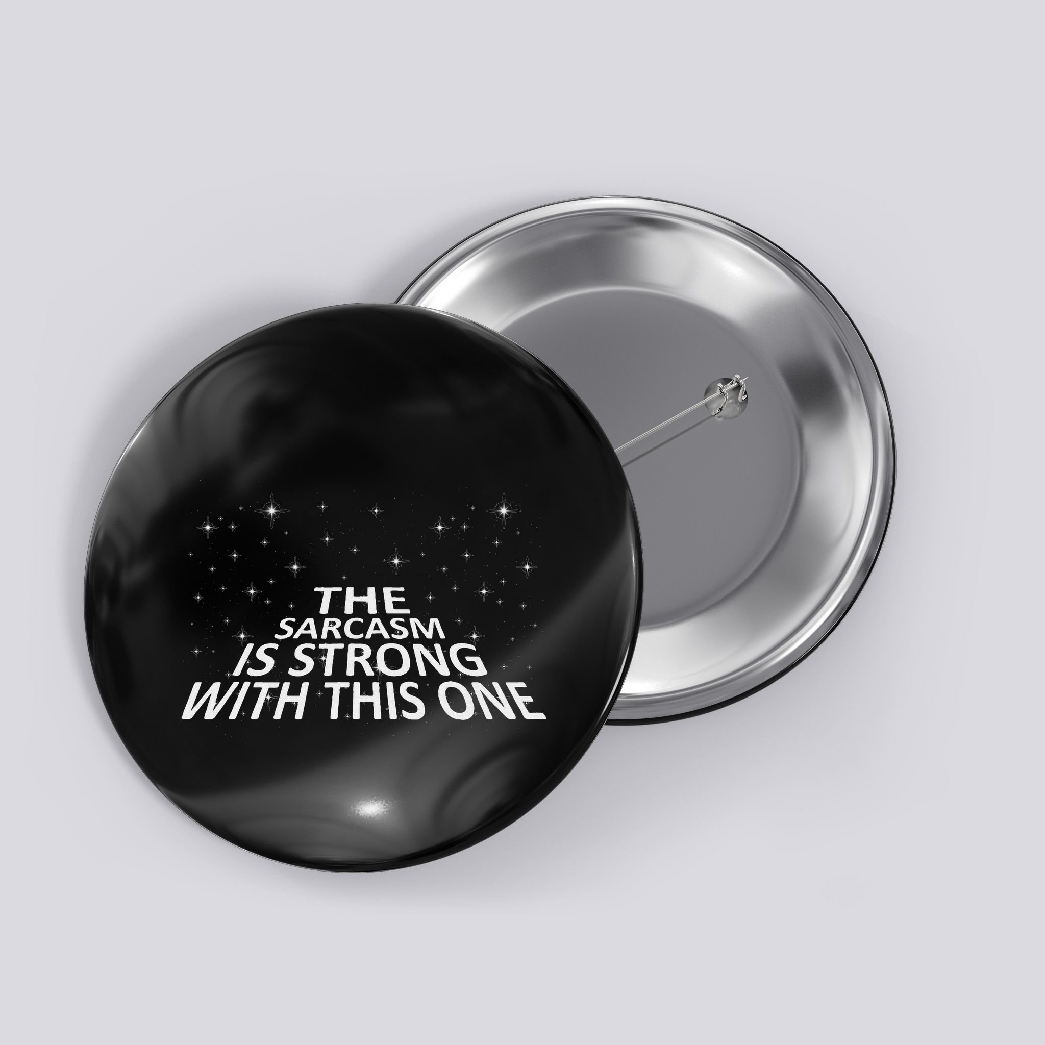 Sarcastic The Sarcasm Is Strong With This One Button