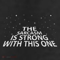 Sarcastic The Sarcasm Is Strong With This One 11oz C Handle Ceramic Mug