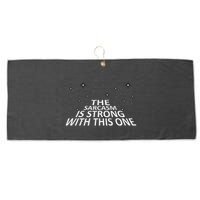 Sarcastic The Sarcasm Is Strong With This One Large Microfiber Waffle Golf Towel