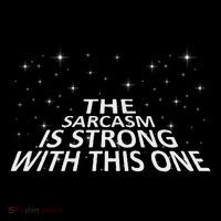Sarcastic The Sarcasm Is Strong With This One Tank Top