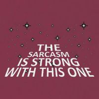 Sarcastic The Sarcasm Is Strong With This One 16oz Travel Tumbler
