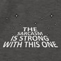 Sarcastic The Sarcasm Is Strong With This One Vector Backpack