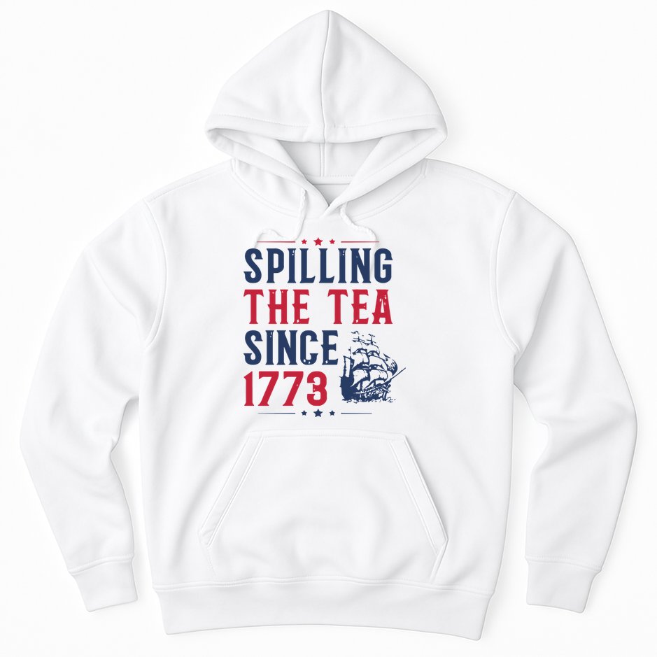 Spilling The Tea Since 1773 History Teacher Gift Funny History Teacher Hoodie
