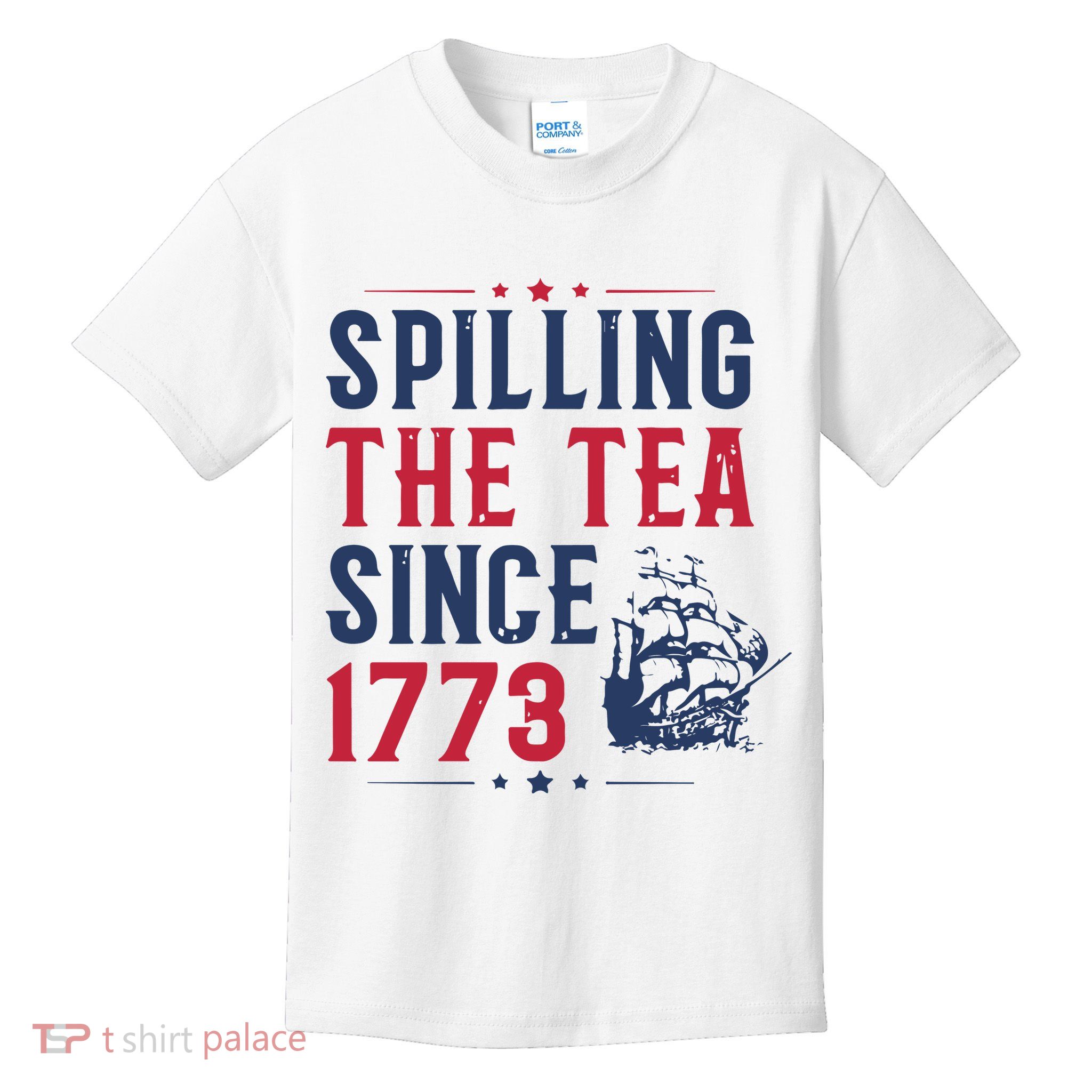 Spilling The Tea Since 1773 History Teacher Gift Funny History Teacher Kids T-Shirt