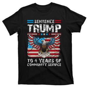 Sentence Trump To 4 Years Of Community Service Trump 2024 T-Shirt