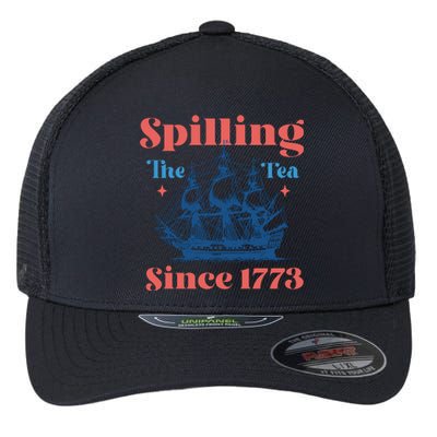 Spilling The Tea Since 1773 Flexfit Unipanel Trucker Cap