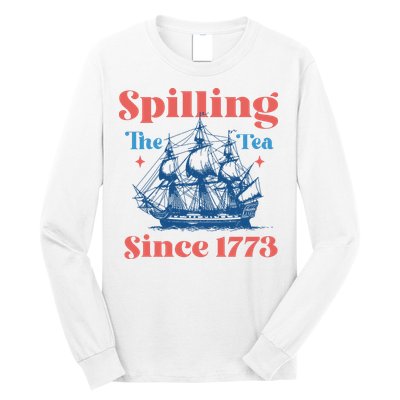 Spilling The Tea Since 1773 Long Sleeve Shirt