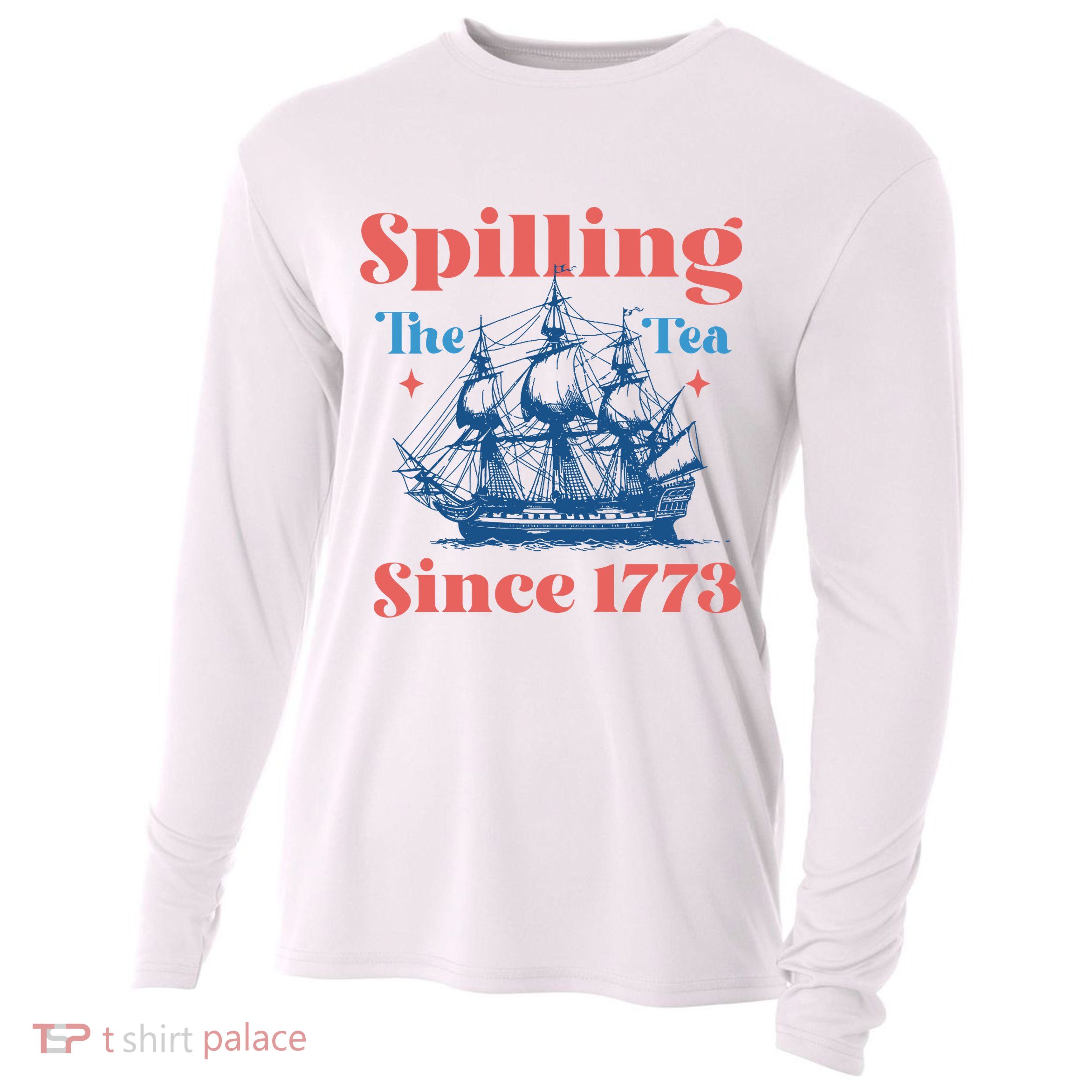 Spilling The Tea Since 1773 Cooling Performance Long Sleeve Crew