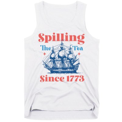 Spilling The Tea Since 1773 Tank Top