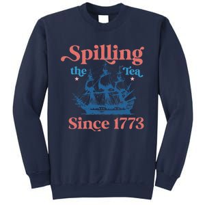 Spilling The Tea Since 1773 Sweatshirt