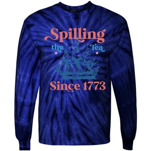 Spilling The Tea Since 1773 Tie-Dye Long Sleeve Shirt