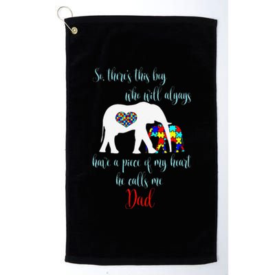 So There's This Calls Me Dad Autism Father Platinum Collection Golf Towel