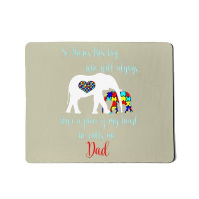 So There's This Calls Me Dad Autism Father Mousepad