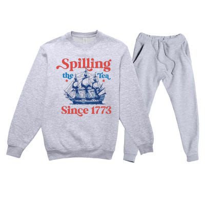 Spilling The Tea Since 1773 4th Of July Premium Crewneck Sweatsuit Set