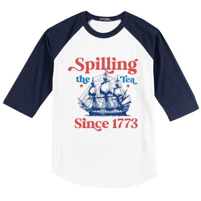 Spilling The Tea Since 1773 4th Of July Baseball Sleeve Shirt