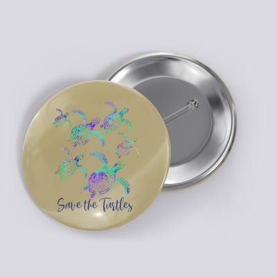 SAVE THE TURTLES Sea Turtle Lover Earth Day Activist Quote Button