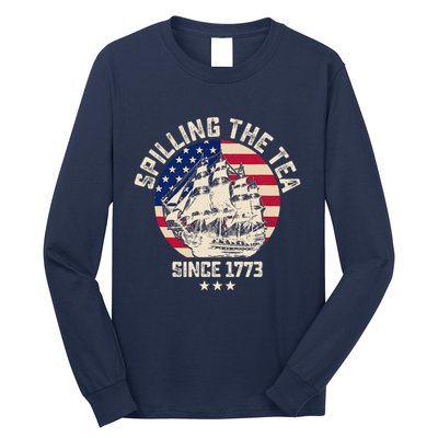 Spilling The Tea Since 1773 Vintage 4th Of July Usa History Long Sleeve Shirt