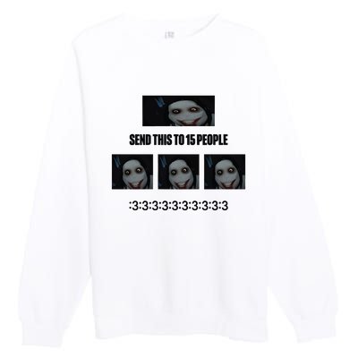 Send This To 15 People Premium Crewneck Sweatshirt