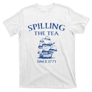 Spilling The Tea Since 1773 4th Of July T-Shirt