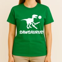 Sawsaurus TRex Tyrannosaurus Rex Funny T-Shirt