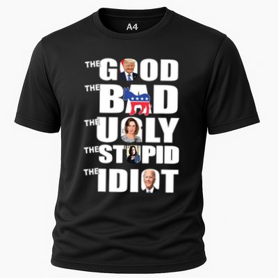 Support Trump The Good The Bad The Ugly The Stupid The Idiot Performance Shirt