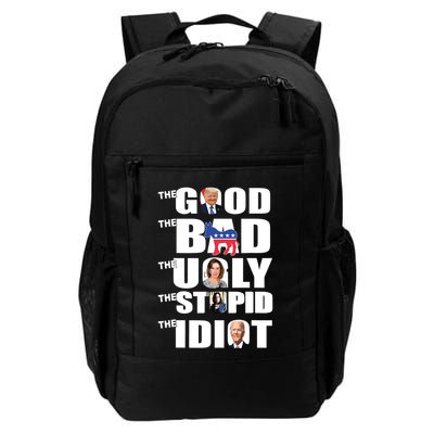 Support Trump The Good The Bad The Ugly The Stupid The Idiot Backpack