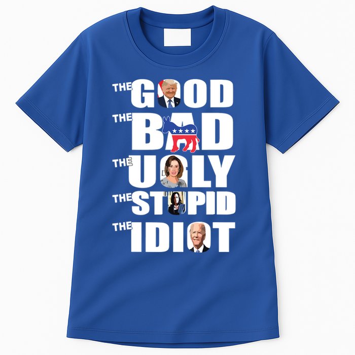 Support Trump The Good The Bad The Ugly The Stupid The Idiot Tall T-Shirt
