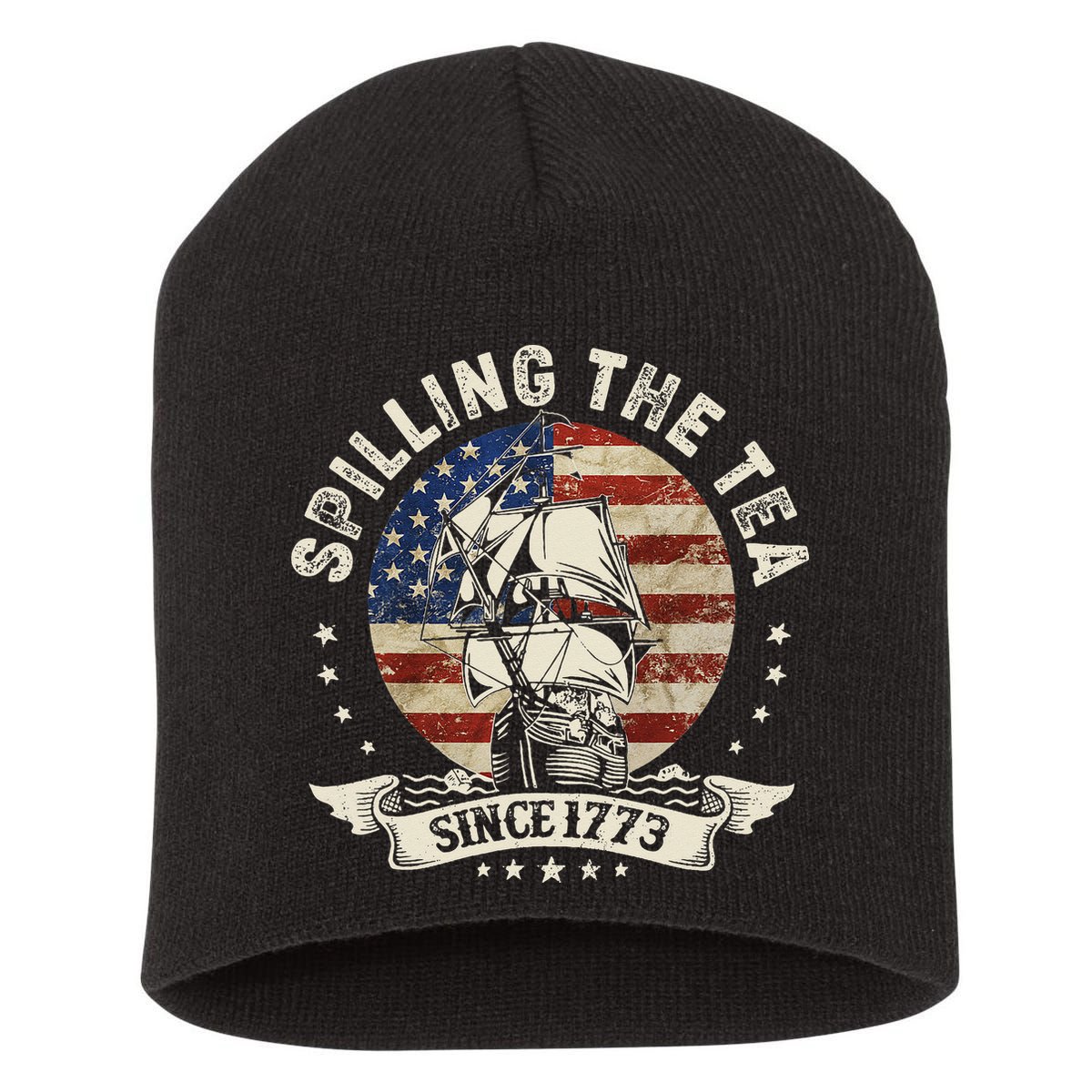 Spilling The Tea Since 1773 Patriotic 4th Of July Short Acrylic Beanie