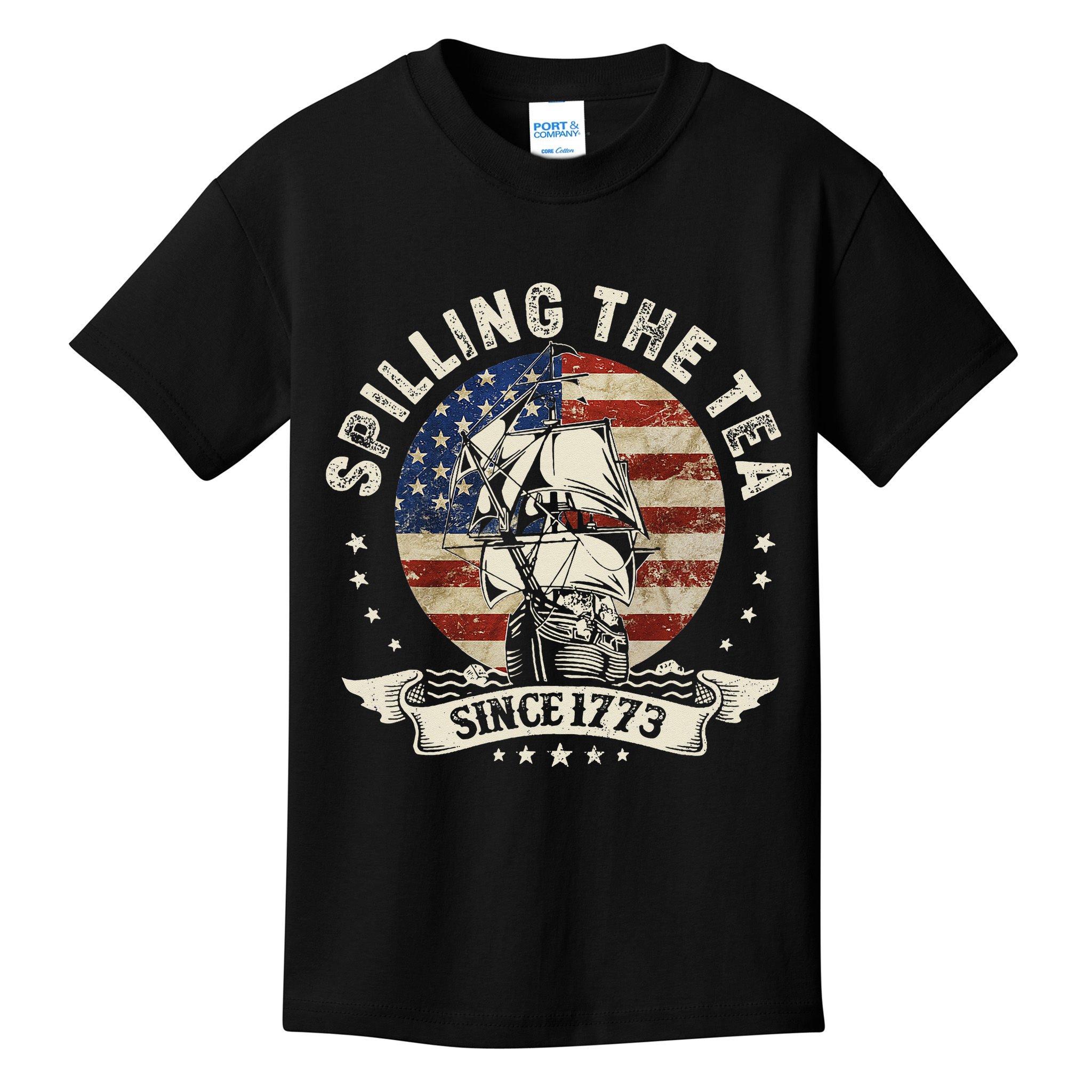Spilling The Tea Since 1773 Patriotic 4th Of July Kids T-Shirt