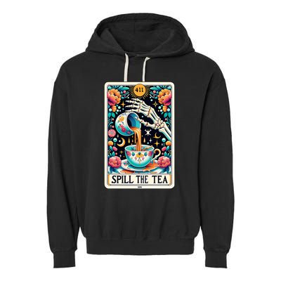 Spill The Tea Funny Tarot Card Sarcastic Skeleton Garment-Dyed Fleece Hoodie