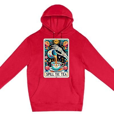 Spill The Tea Funny Tarot Card Sarcastic Skeleton Premium Pullover Hoodie