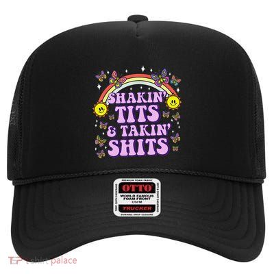 Shakin Tits & Takin Shits Funny Inappropriate Adult Humor High Crown Mesh Back Trucker Hat