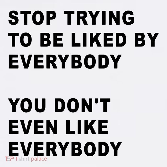Stop Trying To Be Liked By Everybody You Don’T Even Like Everybody Beanie