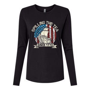 Spilling The Tea Since 1773 Patriotic Tea Party July 4th Womens Cotton Relaxed Long Sleeve T-Shirt