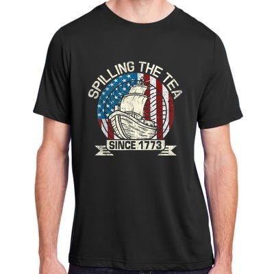 Spilling The Tea Since 1773 Patriotic Tea Party July 4th Adult ChromaSoft Performance T-Shirt